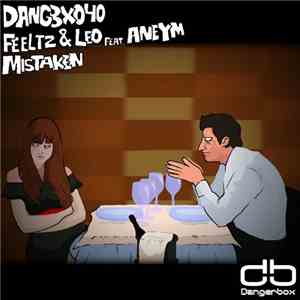 Feeltz & Leo  Feat. Aneym - Mistaken