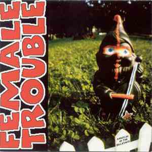 Female Trouble  - Anarchy In The Backyard