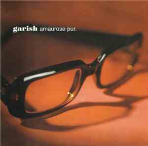 Garish - Amaurose Pur