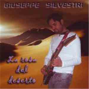 Giuseppe Silvestri  - La Rosa Del Deserto