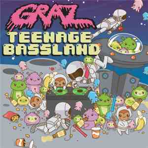 Graz - Teenage Bassland