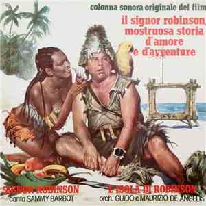 Guido & Maurizio De Angelis Orchestra - Il Signor Robinson, Mostruosa Stori ...