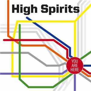 High Spirits  - You Are Here