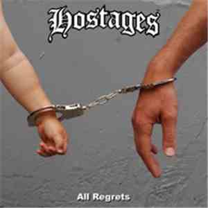Hostages  - All Regrets