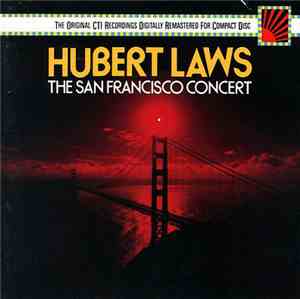 Hubert Laws - The San Francisco Concert