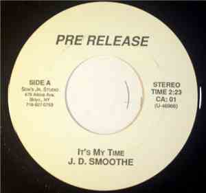 J.D. Smooth - It's My Time