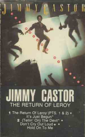 Jimmy Castor - The Return Of Leroy