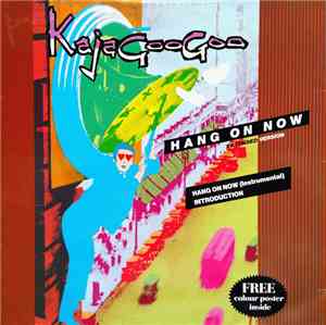 Kajagoogoo - Hang On Now