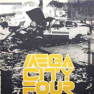 Mega City Four - ...And Smells Of Petrol Stations...