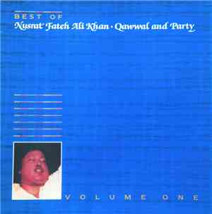 Nusrat Fateh Ali Khan - Best Of Qawwal And Party Volume One