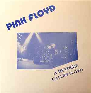 Pink Floyd - A Mysterie Called Floyd