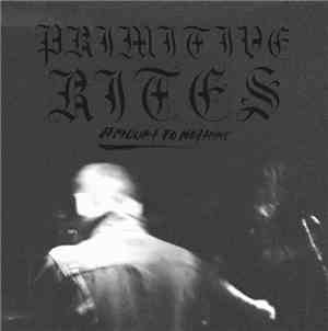Primitive Rites - Amount To Nothing