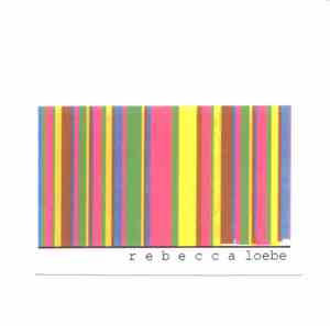 Rebecca Loebe - This Is A Prelude; Summer Aught Nine