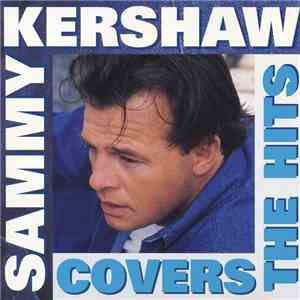 Sammy Kershaw - Covers The Hits