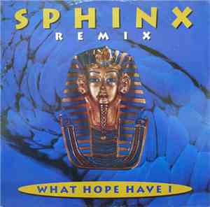 Sphinx - What Hope Have I (Remix)