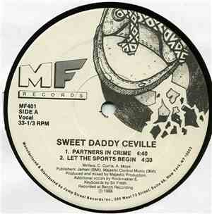 Sweet Daddy Ceville - Partners In Crime / Let The Sports Begin