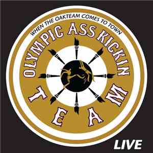 Terry Anderson And The Olympic Ass-Kickin Team - When The OAKTeam Comes To  ...