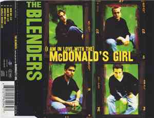 The Blenders  - (I Am In Love With The) McDonald's Girl