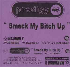 The Prodigy - Smack My Bitch Up