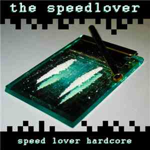 the speedlover - speed lover hardcore