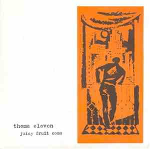 Thema Eleven - Juicy Fruit Coma