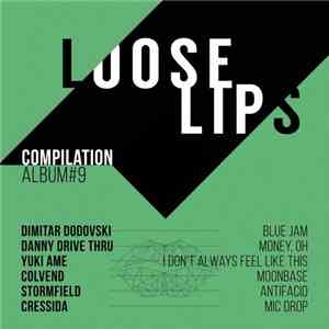 Various - Loose Lips Compilation Album #9