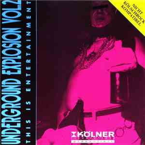 Various - Underground Explosion Vol. 2: This Is Entertainment
