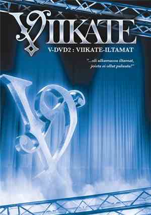 Viikate - V-DVD2: Viikate-Iltamat