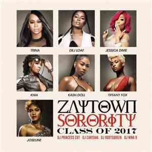 Zaytoven - Zaytown Sorority Class Of 2017