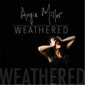 Angie Miller  - Weathered