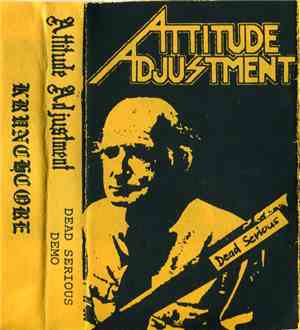 Attitude Adjustment - Dead Serious Demo