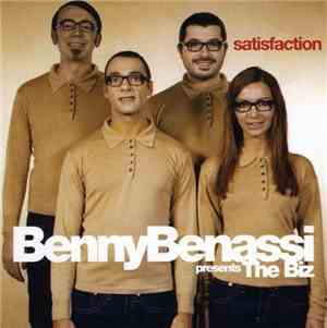 Benny Benassi Presents The Biz  - Satisfaction (Remixes)