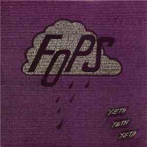 Fops - Yeth Yeth Yeth