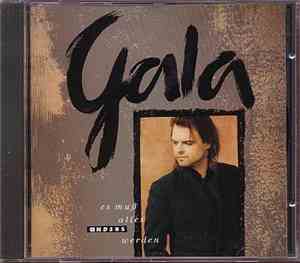 Gala  - Es Muß Alles Anders Werden