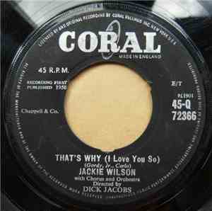 Jackie Wilson - That's Why (I Love You So) / Love Is All