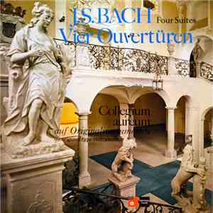 J.S. Bach - Collegium Aureum - Vier Ouvertüren / Four Suites