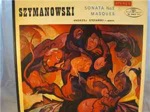 Karol Szymanowski - Maski / Sonata Op.21