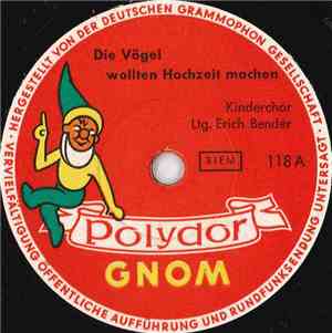 Kinderchor Erich Bender - Die Vögel Wollten Hochzeit Machen / Es Klappert D ...