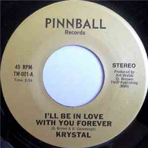 Krystal  - I'll Be In Love With You Forever