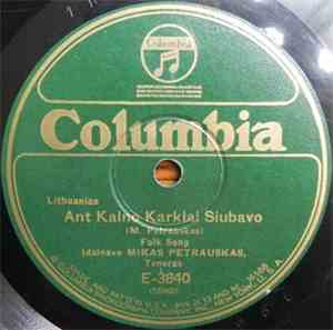 Mikas Petrauskas - Ant Kalno Karklai Siubavo / Sia Naktele, Per Naktele