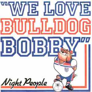 Night People  - We Love Bulldog Bobby