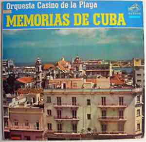 Orquesta Casino De La Playa - Memorias de Cuba