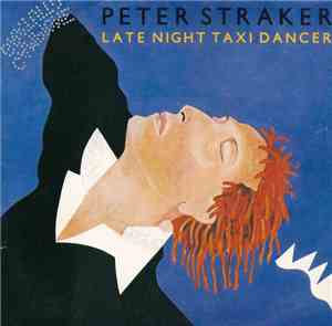 Peter Straker - Late Night Taxi Dancer