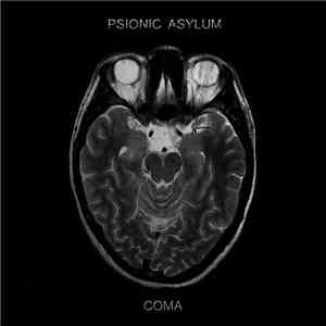 Psionic Asylum - Coma