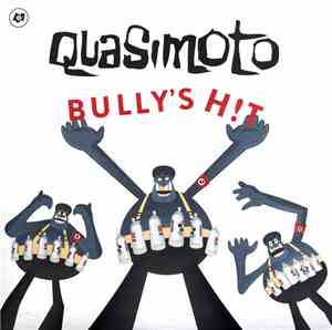 Quasimoto - Bully's H!t