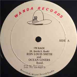 Ron Louis Smith And The Ocean Liners Band - I'm Back