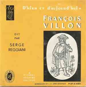 Serge Reggiani D' Hier Et D' Aujour' Hui François Villon Dit Par Serge Regg ...