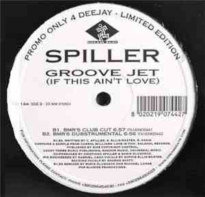 Spiller - Groovejet (If This Ain't Love)
