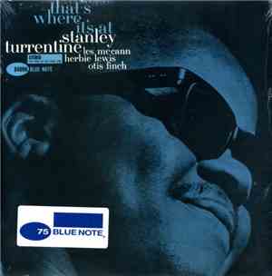Stanley Turrentine - That's Where It's At