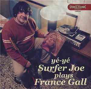 Surfer Joe - Yé-Yé Surfer Joe Plays France Gall